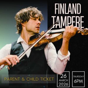 Finland, Tampere : Parent & Child Ticket - 6:00 PM